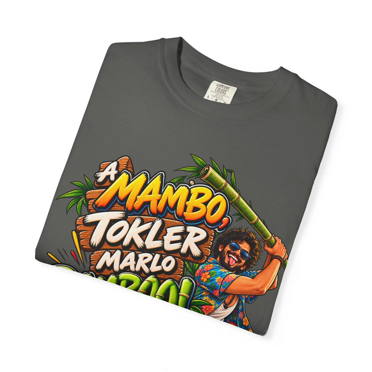 A Mambo, Tokler Marlo Bamboo! Goan Heritage Garment-Dyed T-Shirt