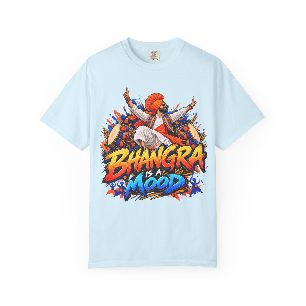 Bhangra Is a Mood Garment-Dyed T-Shirt | Punjabi Graphic Tee