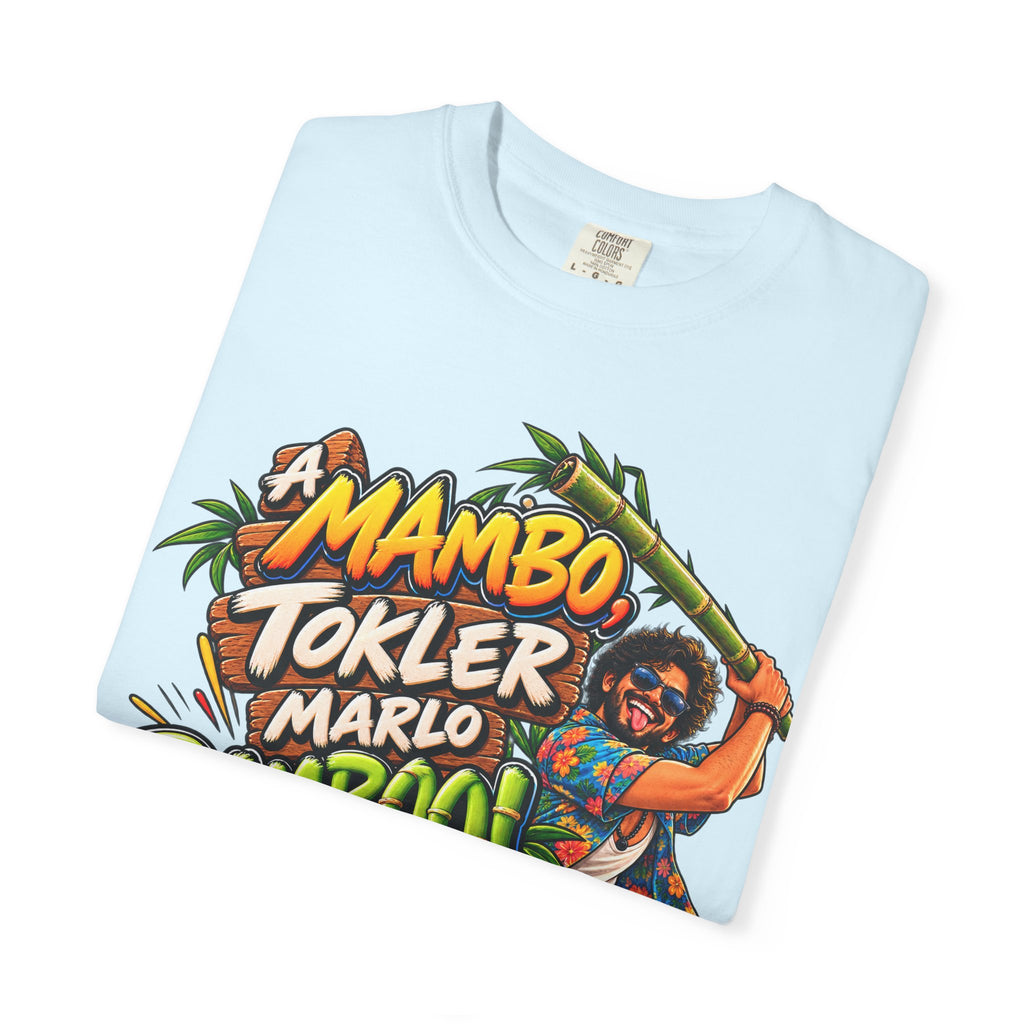 A Mambo, Tokler Marlo Bamboo! Goan Heritage Garment-Dyed T-Shirt