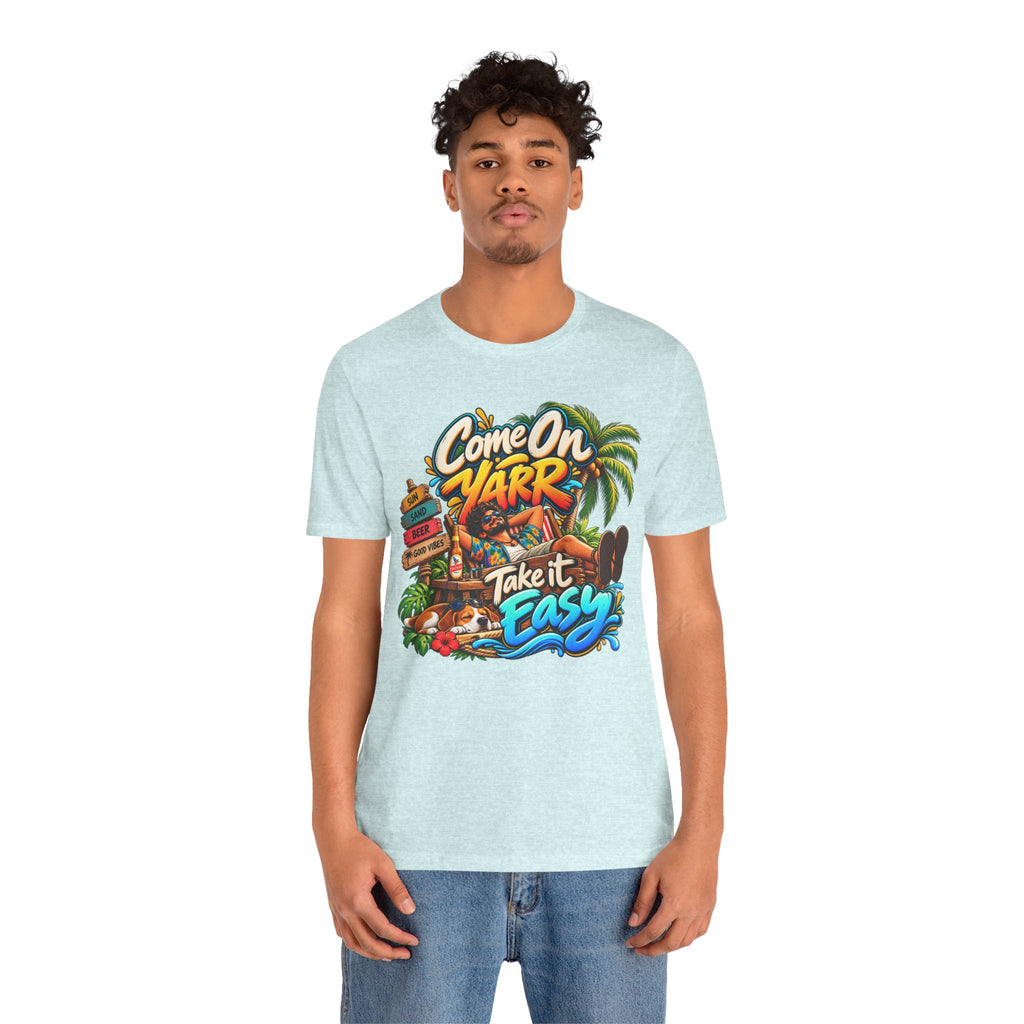 COME ON YARR / TAKE IT EASY Jersey T-Shirt