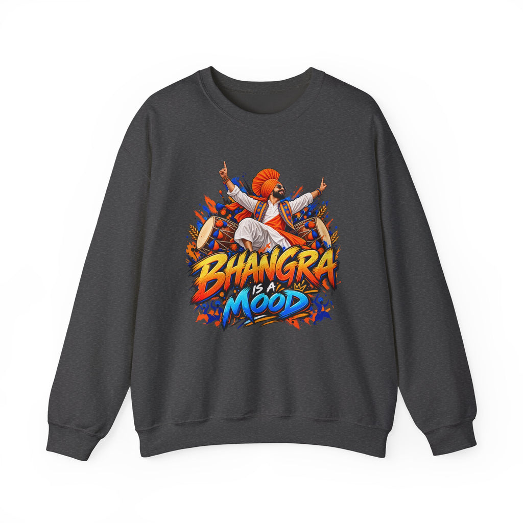 Bhangra Is a Mood Sweatshirt