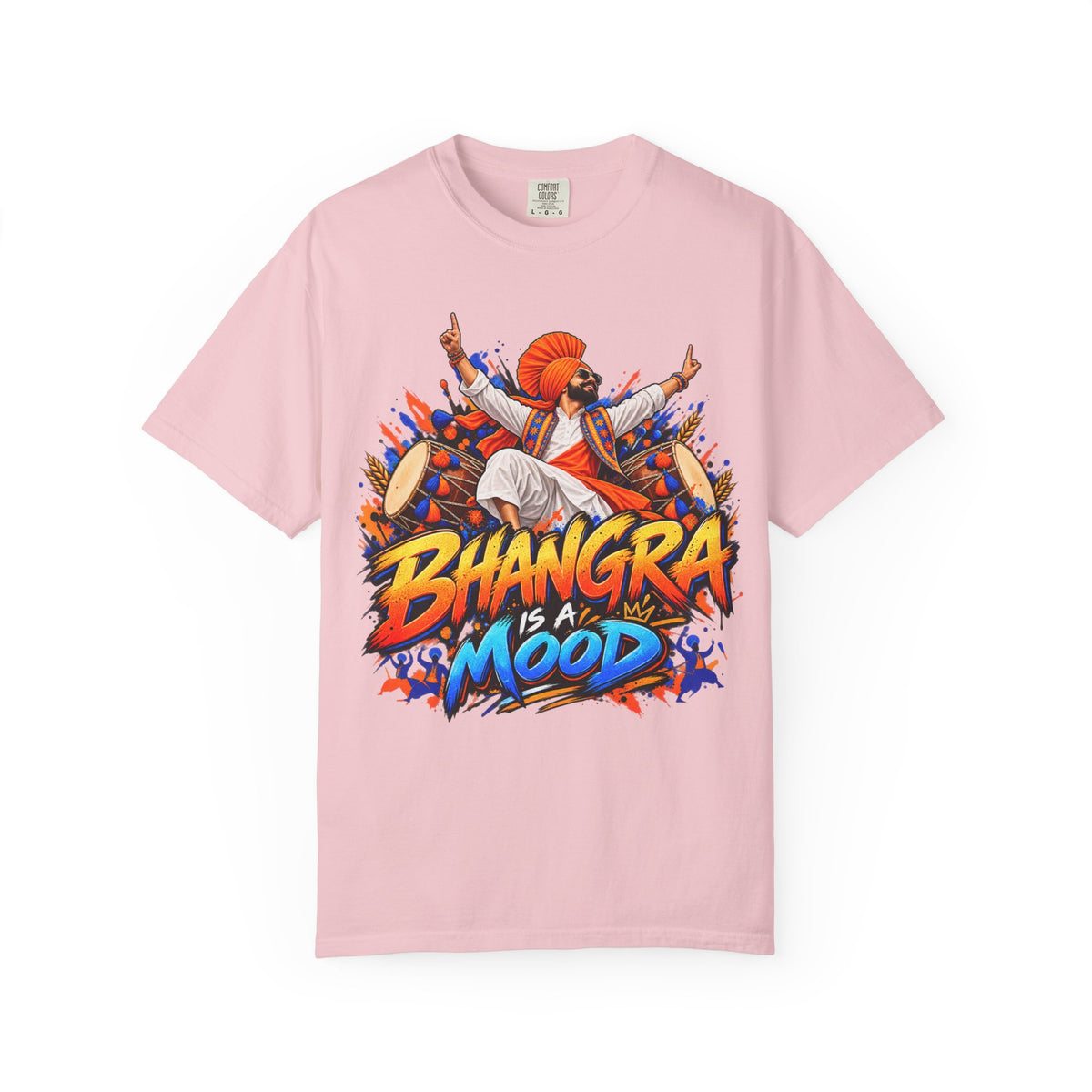 Bhangra Is a Mood Garment-Dyed T-Shirt | Punjabi Graphic Tee