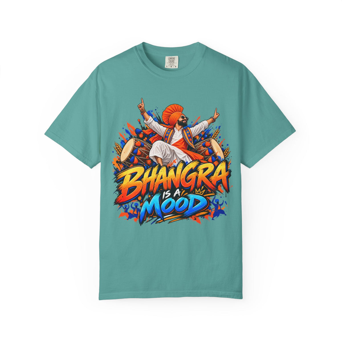 Bhangra Is a Mood Garment-Dyed T-Shirt | Punjabi Graphic Tee
