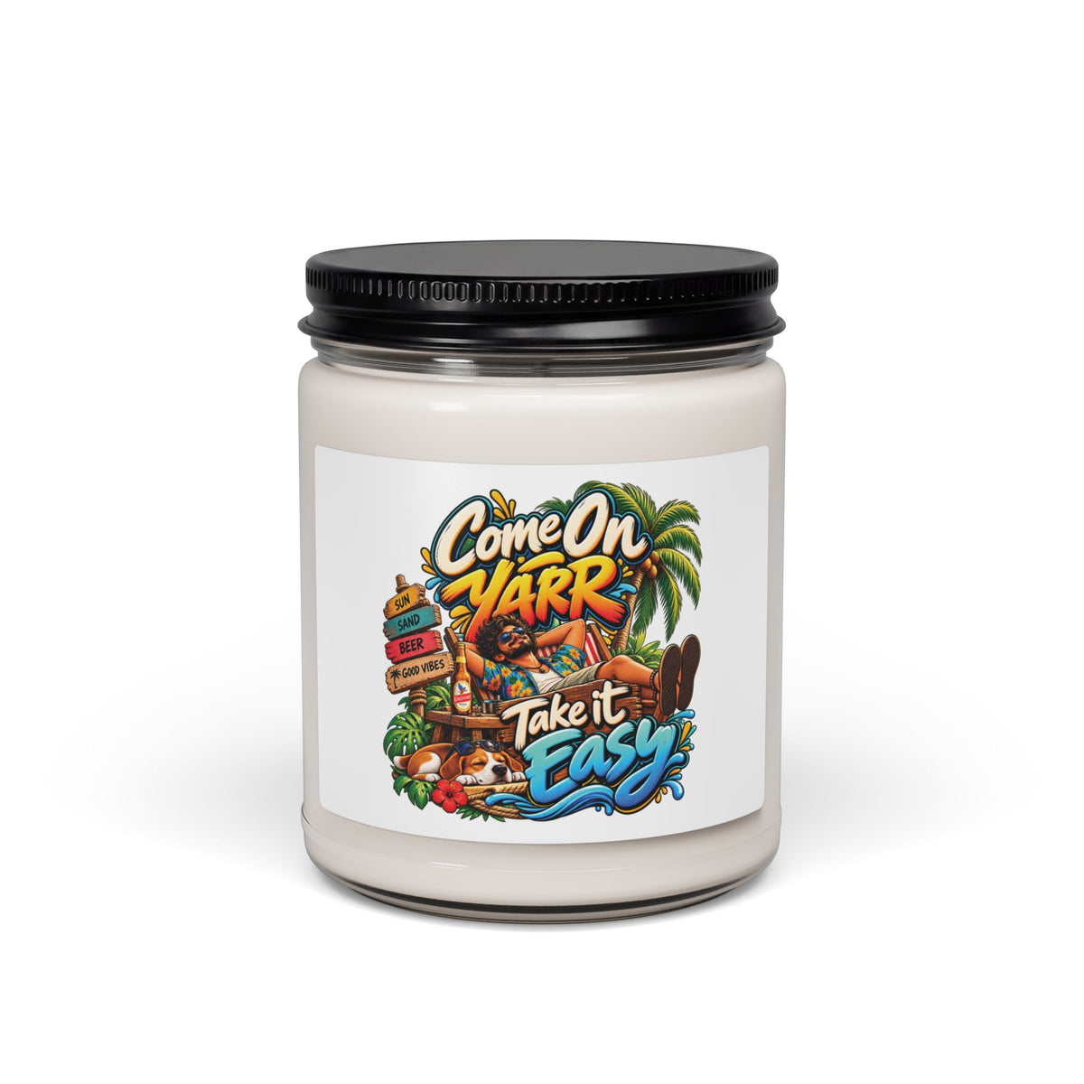 Come On Yarr Take It Easy 9oz Soy Candle | Goa Style